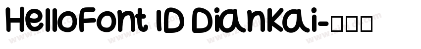 HelloFont ID DianKai字体转换